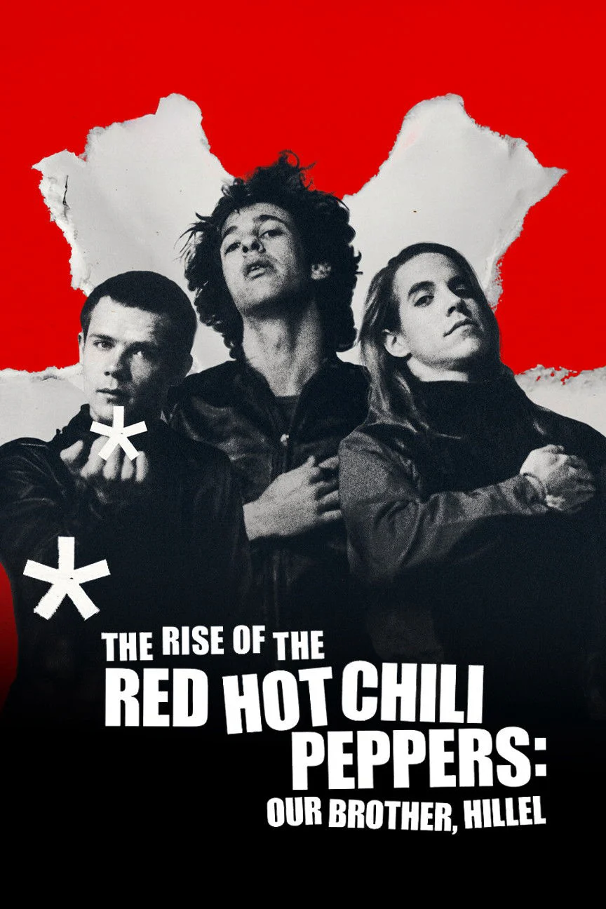 Sự trỗi dậy của Red Hot Chili Peppers: Người anh em, Hillel